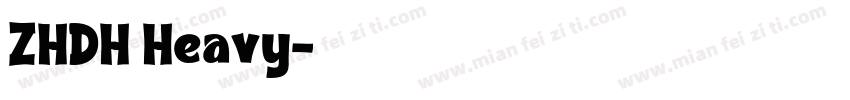 ZHDH Heavy字体转换